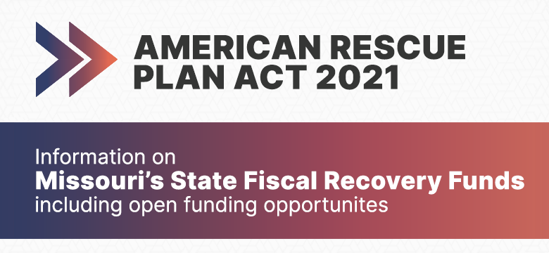 Get more info about Missouri’s State Fiscal Recovery Funds moarpa.mo.gov