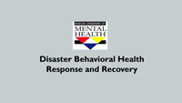 Disaster Behavioral Health Response and Recovery